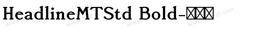 HeadlineMTStd Bold字体转换